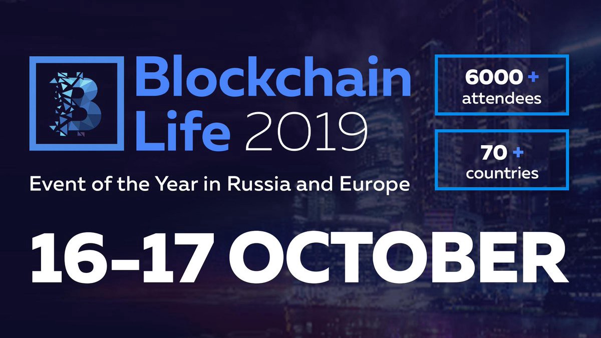 Blockchain Life Moscow 2019